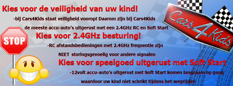 Veiligheid Cars4Kids Veiligheid Cars4Kids